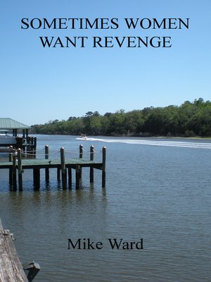 cover image of Sometimes Women Want Revenge